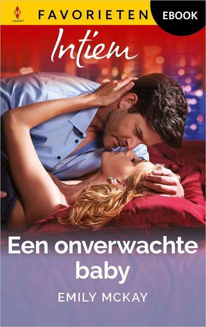 Een onverwachte baby, Emily McKay - Ebook - 9789402581157