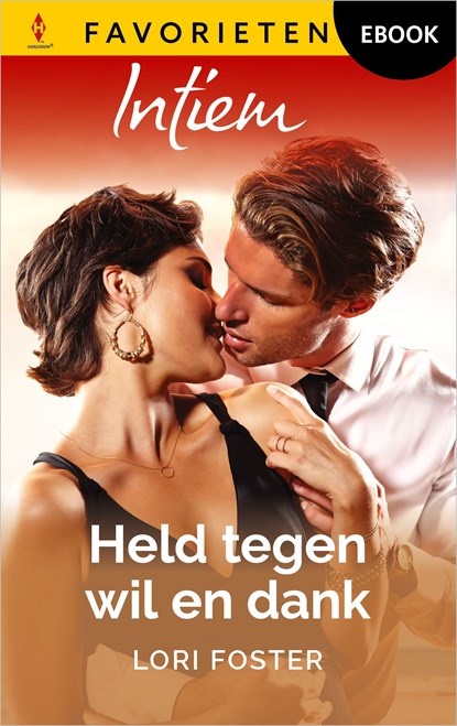 Held tegen wil en dank, Lori Foster - Ebook - 9789402582192