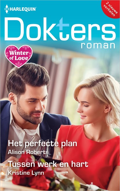 Het perfecte plan / Tussen werk en hart, Alison Roberts ; Kristine Lynn - Ebook - 9789402583069