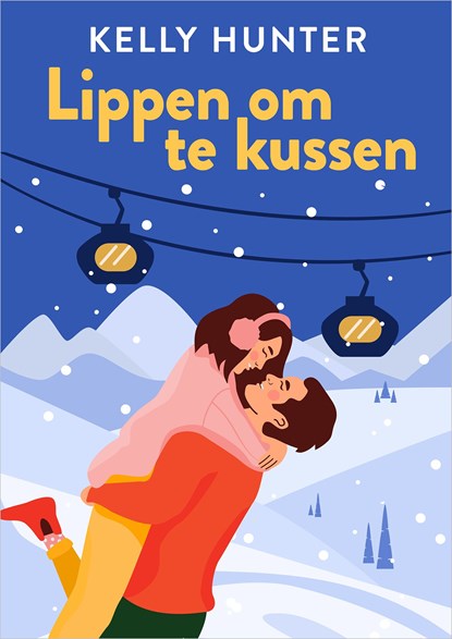 Lippen om te kussen, Kelly Hunter - Ebook - 9789402583885