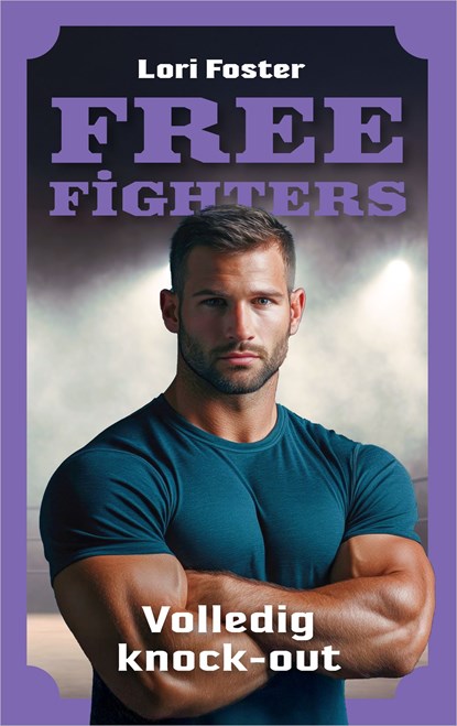 Volledig knock-out, Lori Foster - Ebook - 9789402584820