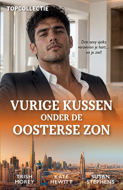 Vurige kussen onder de oosterse zon, Trish Morey ; Kate Hewitt ; Susan Stephens - Ebook - 9789402585506
