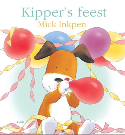 Kipper Kipper's Feest, Mick Inkpen - Gebonden - 9789402600254