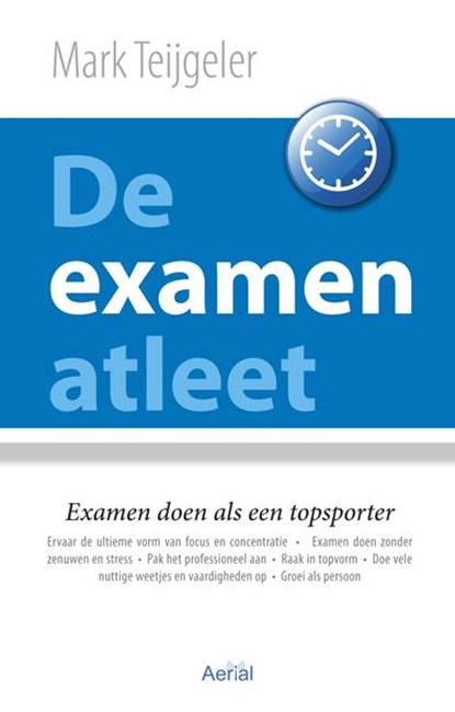 De examenatleet, Mark Teijgeler - Paperback - 9789402600735