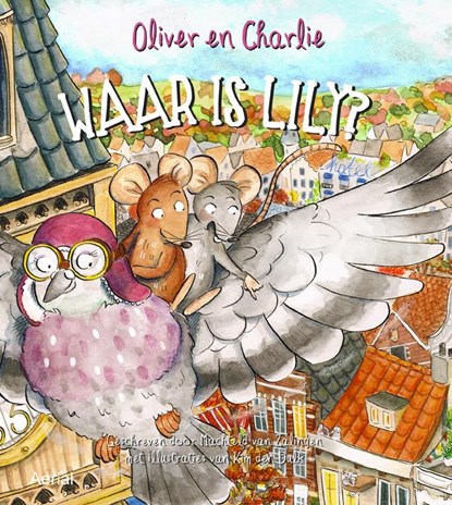Oliver en Charlie Waar is Lily?, Machteld van Zalingen - Gebonden - 9789402600841