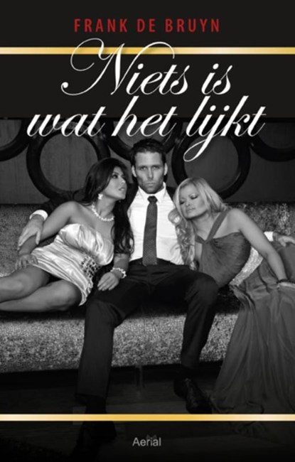 Niets is wat het lijkt, Frank de Bruyn - Paperback - 9789402600933