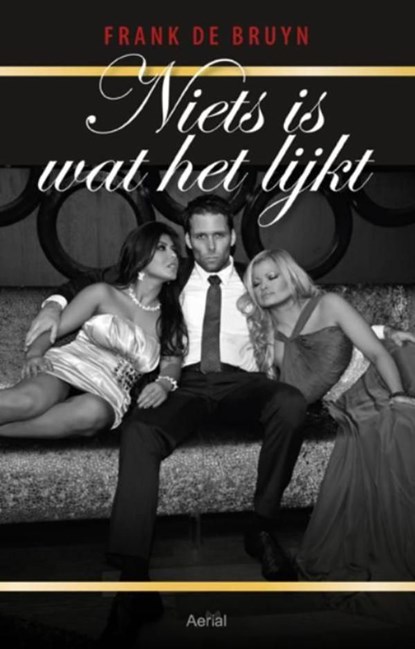 Niets is wat het lijkt, Frank de Bruyn - Ebook - 9789402600957