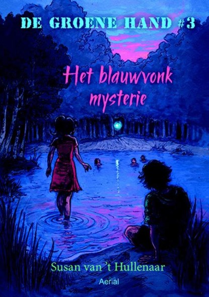 Het blauwvonk mysterie, Susan van 't Hullenaar - Gebonden - 9789402601824