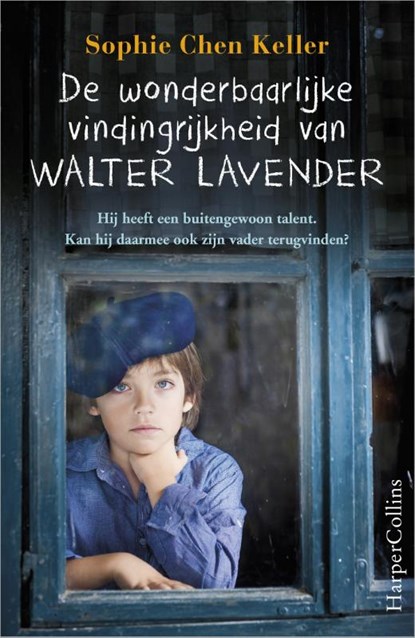 De wonderbaarlijke vindingrijkheid van Walter Lavender, Sophie Chen Keller - Paperback - 9789402700282