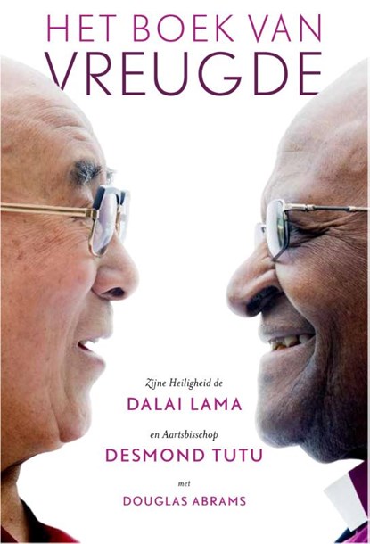 Het boek van vreugde, Dalai Lama ; Desmond Tutu ; Douglas Abrams - Paperback - 9789402700459