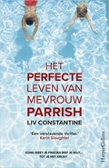 Het perfecte leven van mevrouw Parrish | Liv Constantine | 