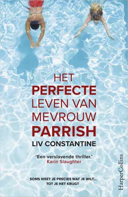 Het perfecte leven van mevrouw Parrish, Liv Constantine - Paperback - 9789402700954