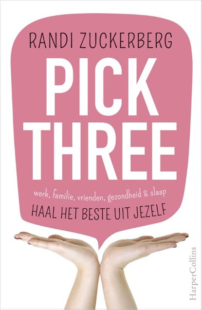 Pick Three, Randi Zuckerberg - Paperback - 9789402701463