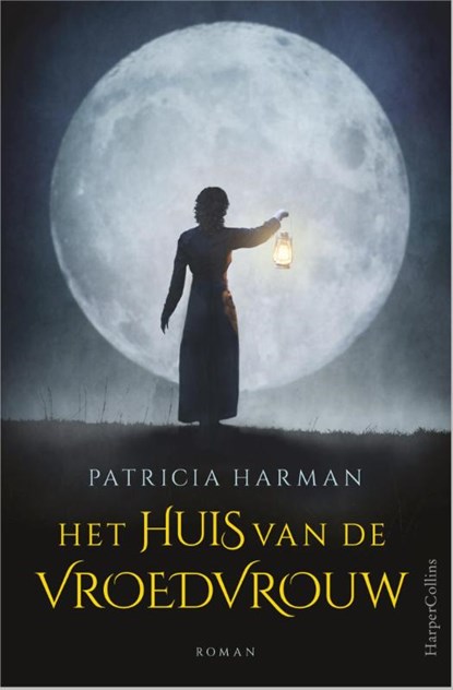 Het huis van de vroedvrouw, Patricia Harman - Paperback - 9789402703009