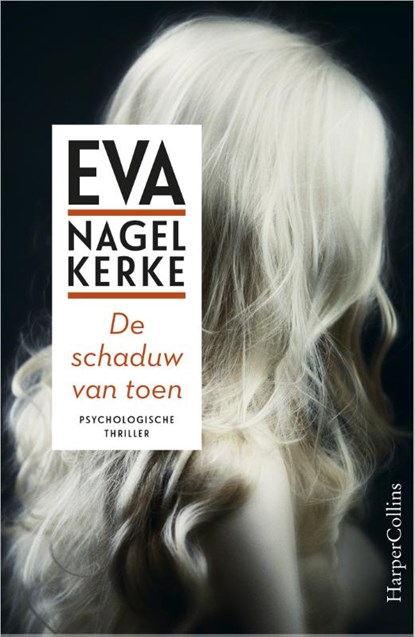 De schaduw van toen, Eva Nagelkerke - Paperback - 9789402703559