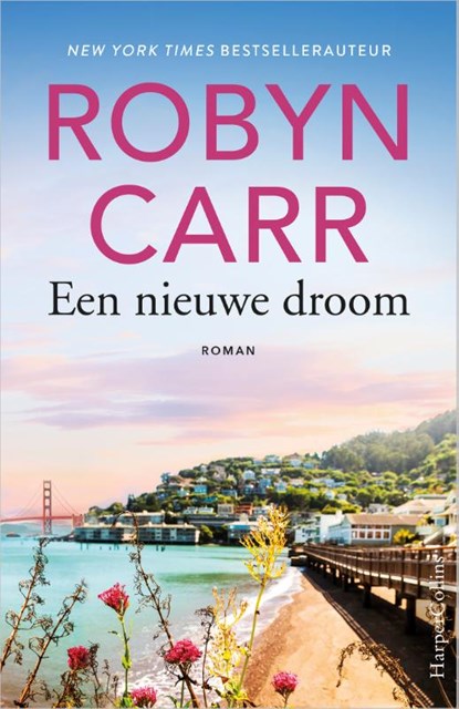 Een nieuwe droom, Robyn Carr - Paperback - 9789402703658