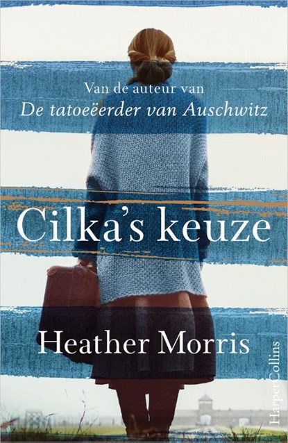 Cilka's keuze, Heather Morris - Paperback - 9789402704112