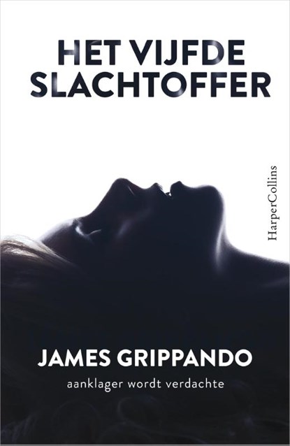 Het vijfde slachtoffer, James Grippando - Paperback - 9789402704600