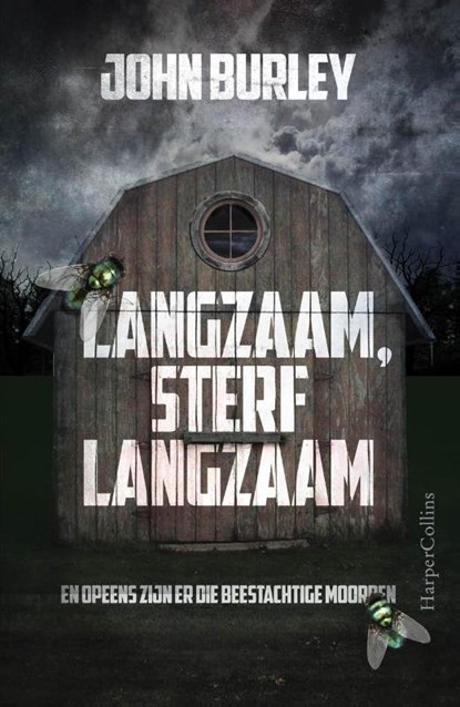 Langzaam, sterf langzaam, John Burley - Paperback - 9789402704709