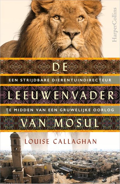 De leeuwenvader van Mosul, Louise Callaghan - Paperback - 9789402704754