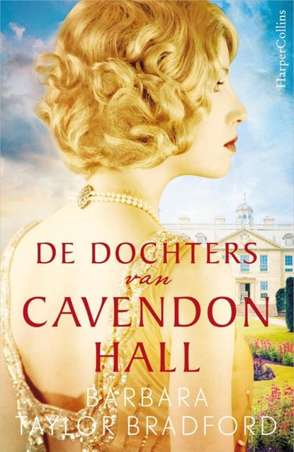 De dochters van Cavendon Hall, Barbara Taylor Bradford - Gebonden - 9789402704808