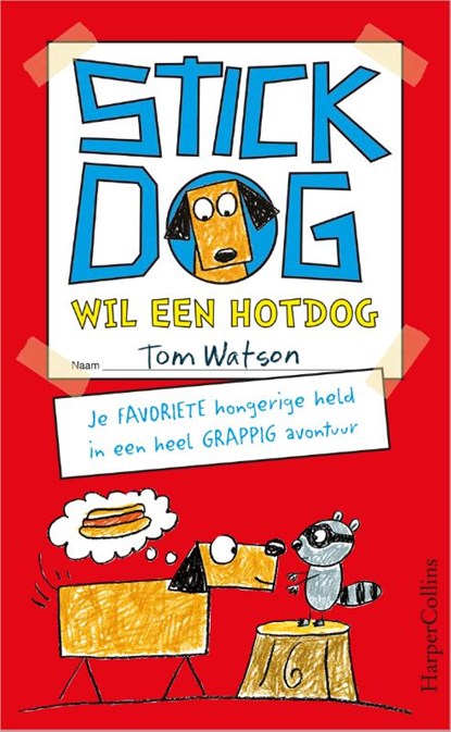 Stick Dog wil een hotdog, Tom Watson - Gebonden - 9789402705065