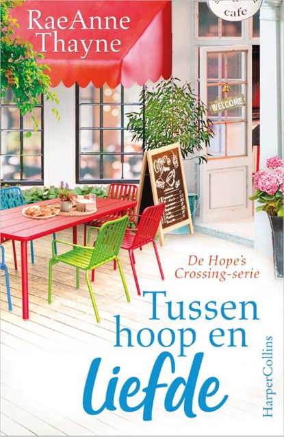 Tussen hoop en liefde, RaeAnne Thayne - Paperback - 9789402705188