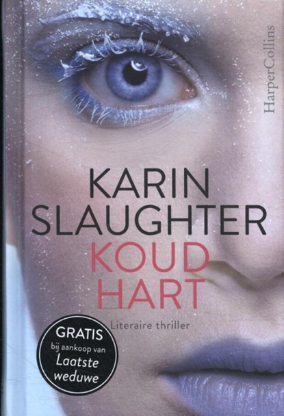 Koud hart, Karin Slaughter - Gebonden Paperback - 9789402705256
