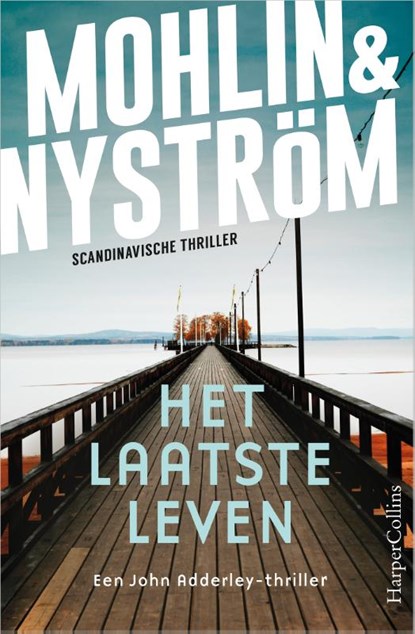 Het laatste leven, Peter Mohlin ; Peter Nyström - Paperback - 9789402705485