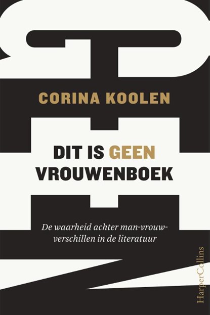 Dit is geen vrouwenboek, Corina Koolen - Paperback - 9789402705577