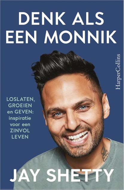 Denk als een monnik, Jay Shetty - Paperback - 9789402705621