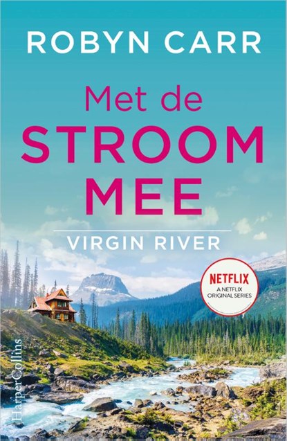 Met de stroom mee, Robyn Carr - Paperback - 9789402706987