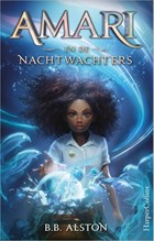 Amari en de Nachtwachters | B.B. Alston | 