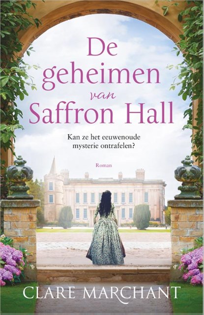 De geheimen van Saffron Hall, Clare Marchant - Paperback - 9789402707519