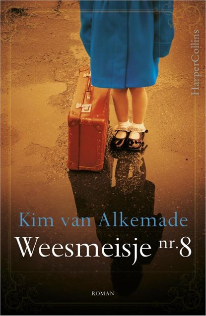 Weesmeisje nr. 8, Kim van Alkemade - Paperback - 9789402708103
