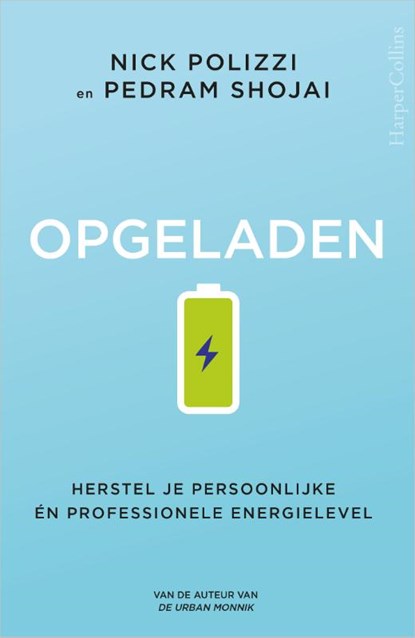 Opgeladen, Nick Polizzi ; Pedram Shojai - Paperback - 9789402708219