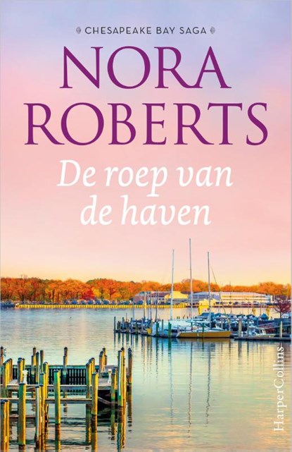 De roep van de haven, Nora Roberts - Paperback - 9789402709025