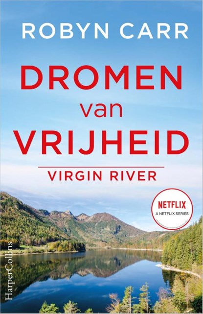 Dromen van vrijheid, Robyn Carr - Paperback - 9789402709056