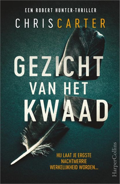 Gezicht van het kwaad, Chris Carter - Paperback - 9789402709278