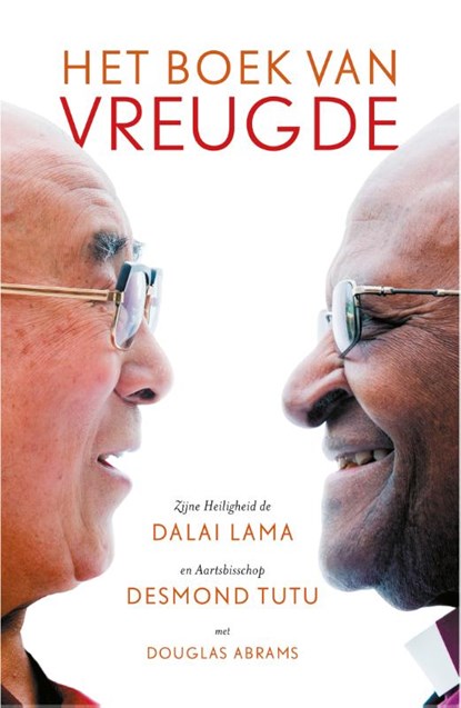 Het boek van vreugde, Dalai Lama ; Desmond Tutu ; Douglas Abrams - Paperback - 9789402709391