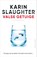 Valse getuige, Karin Slaughter - Paperback - 9789402709599