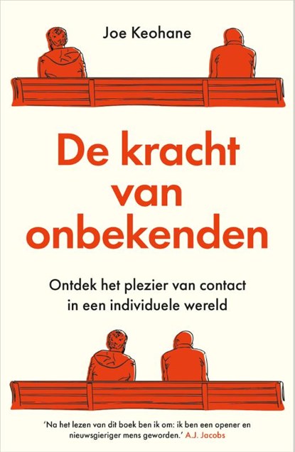 De kracht van onbekenden, Joe Keohane - Paperback - 9789402709735