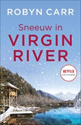 Sneeuw in Virgin River - Robyn Carr - 9789402709780