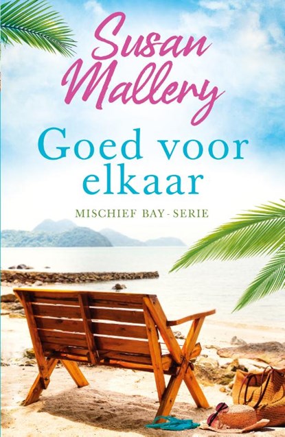 Goed voor elkaar, Susan Mallery - Paperback - 9789402709889