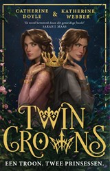 Twin Crowns, Catherine Doyle ; Katherine Webber -  - 9789402709896