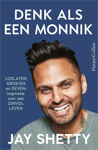 Denk als een monnik, Jay Shetty - Paperback - 9789402710441