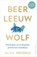 Beer, leeuw of wolf, Olivia Arezzolo - Paperback - 9789402710458