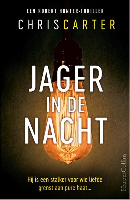 Jager in de nacht, Chris Carter - Paperback - 9789402710595