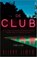 De club, Ellery Lloyd - Paperback - 9789402710625
