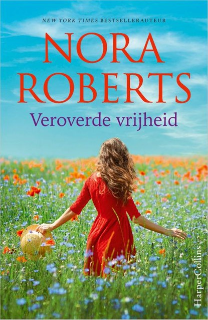 Veroverde vrijheid, Nora Roberts - Paperback - 9789402710748